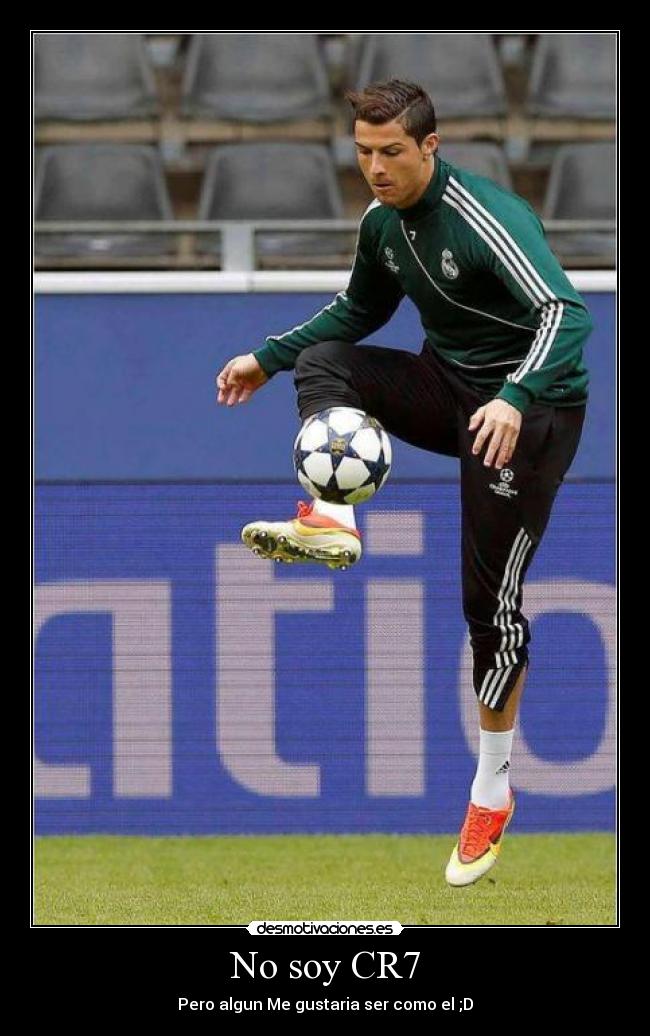 No soy CR7 - 