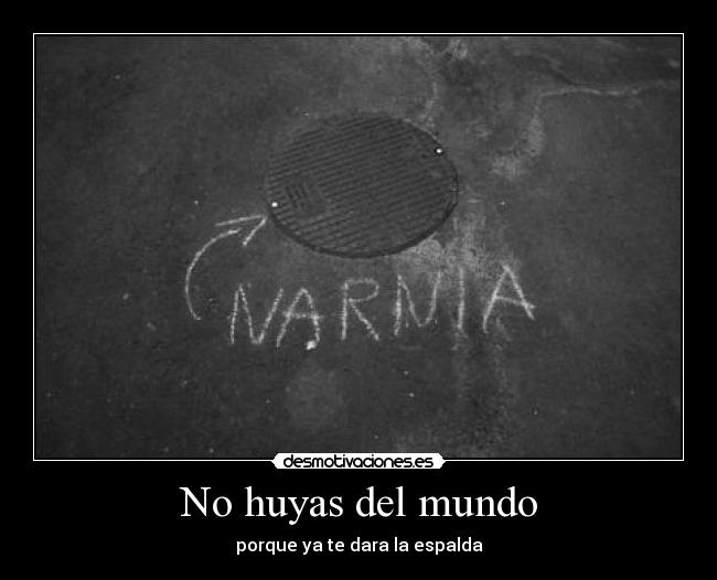 No huyas del mundo - 