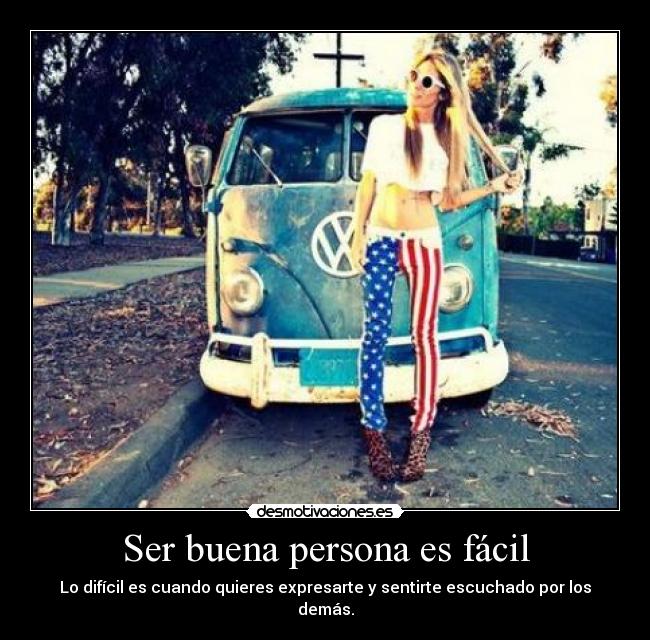 Ser buena persona es fácil -