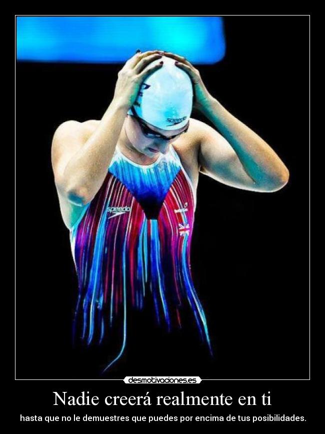 Nadie creerá realmente en ti -