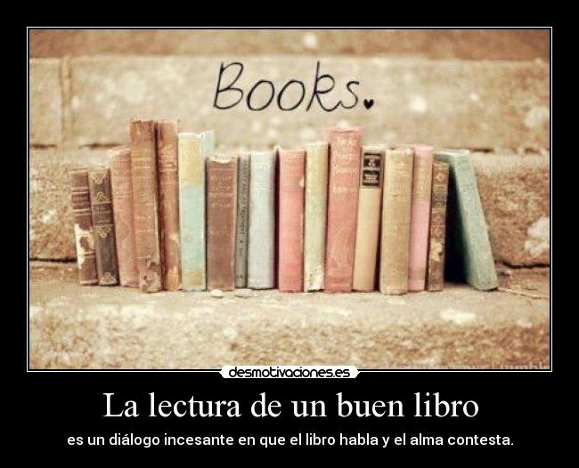 La lectura de un buen libro -