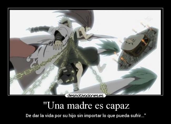 Una madre es capaz - De dar la vida por su hijo sin importar lo que pueda sufrir...