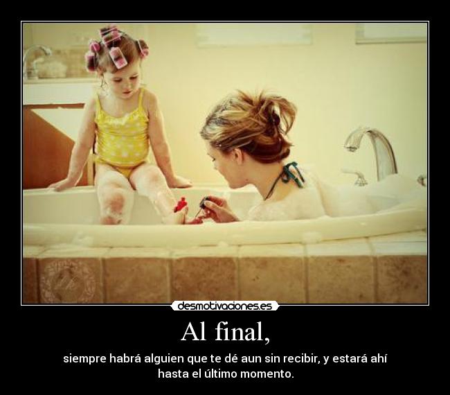 Al final, - 