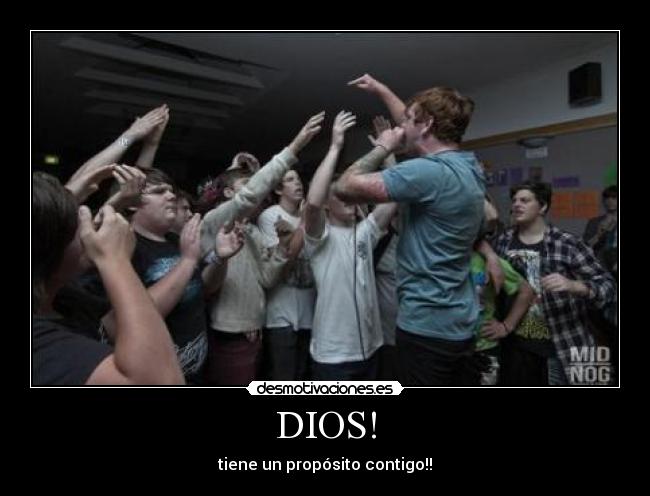 DIOS! - tiene un propósito contigo!!