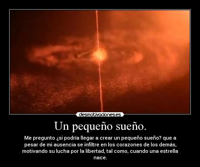 Un pequeño sueño. -