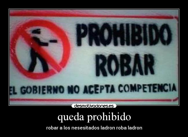 queda prohibido -