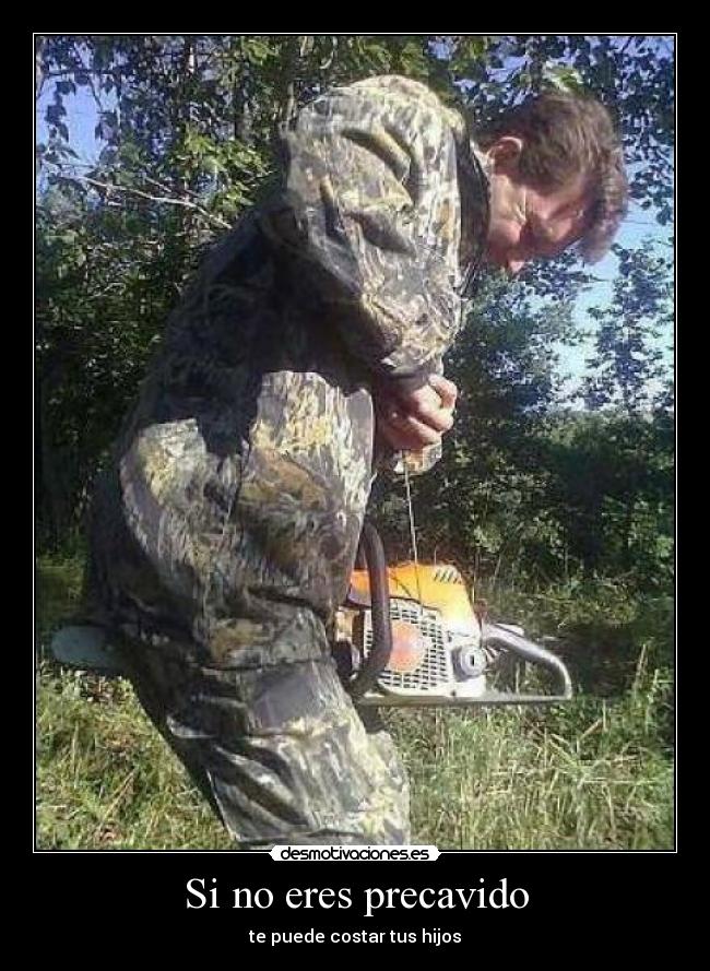 Si no eres precavido - te puede costar tus hijos