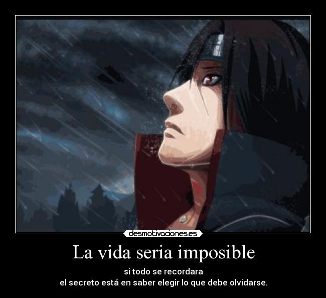 La vida seria imposible -