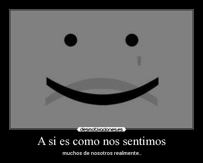 A si es como nos sentimos - 