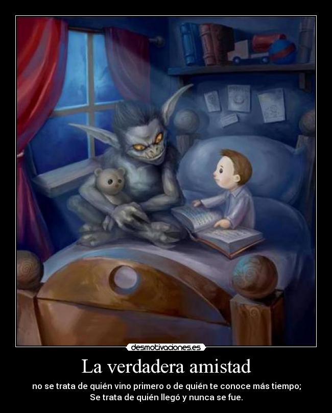 La verdadera amistad - no se trata de quién vino primero o de quién te conoce más tiempo;
Se trata de quién llegó y nunca se fue.