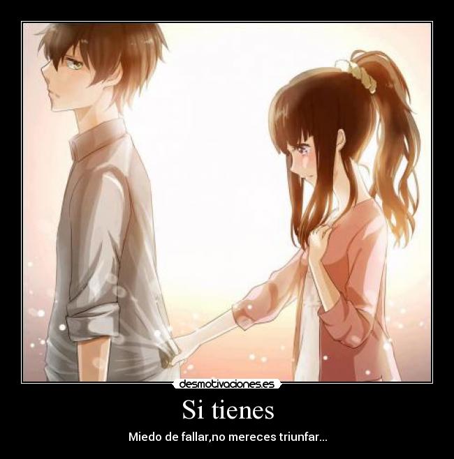 Si tienes -