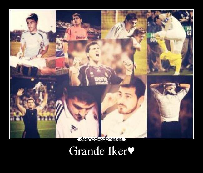 Grande Iker♥ -