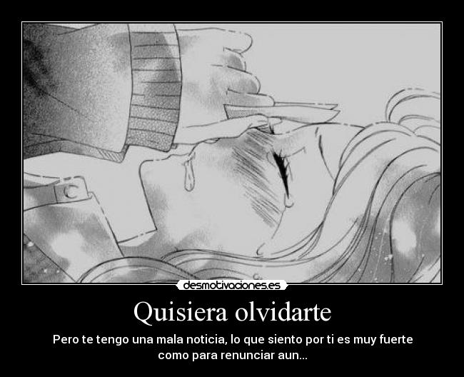 Quisiera olvidarte -