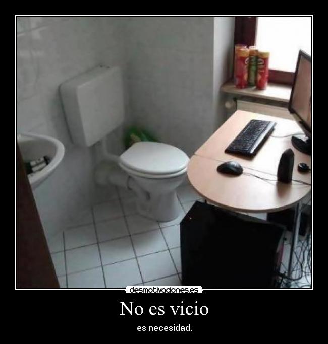No es vicio -