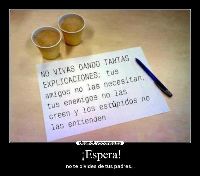 ¡Espera! - no te olvides de tus padres...