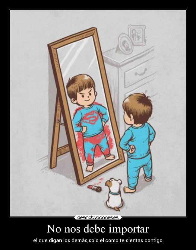 No nos debe importar - 