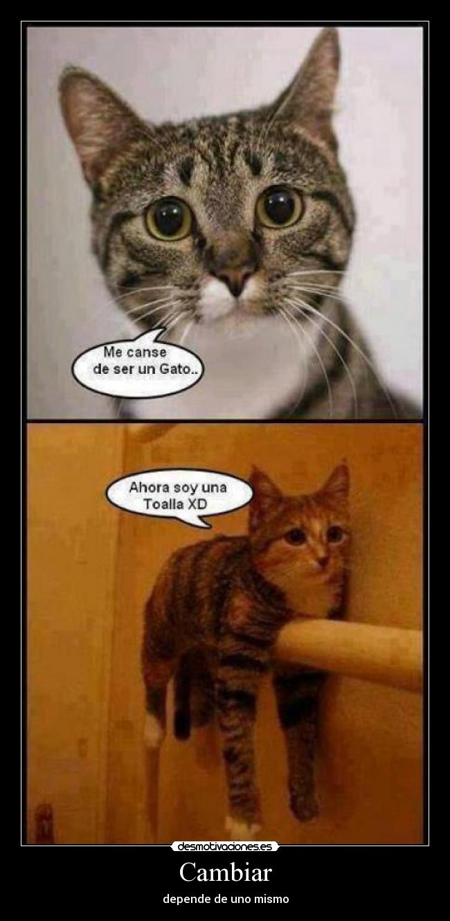 Cambiar - depende de uno mismo