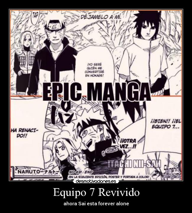 carteles naruto shippuden naruto uzumaki sasuke uchiha sakura haruno manga 631 echos reales forever alone desmotivaciones