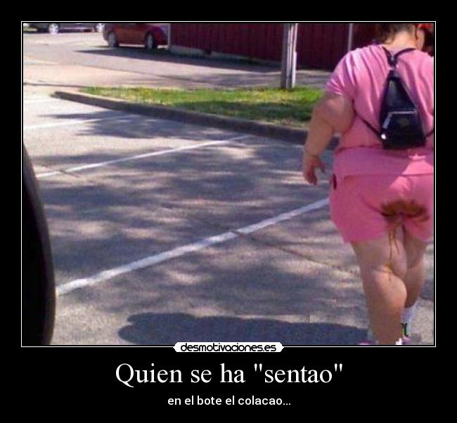 Quien se ha sentao - 