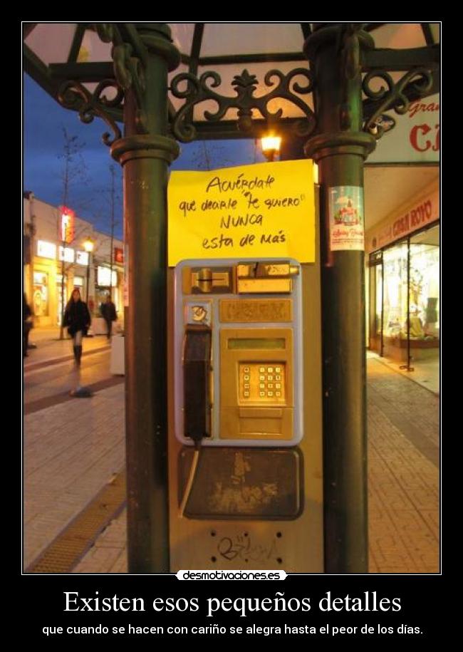 Existen esos pequeños detalles - que cuando se hacen con cariño se alegra hasta el peor de los días.