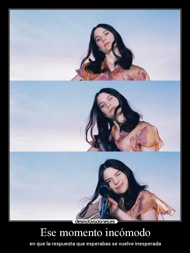 Ese momento incómodo - en que la respuesta que esperabas se vuelve inesperada