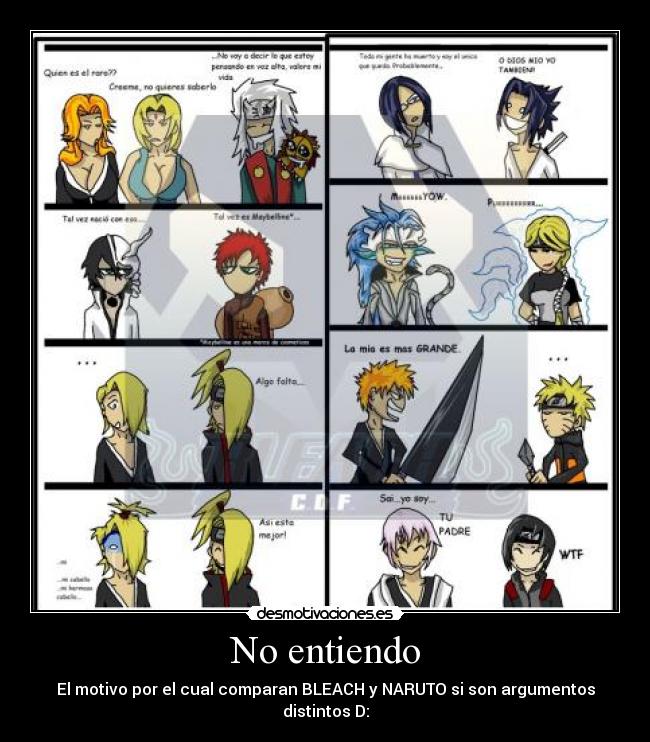 No entiendo - El motivo por el cual comparan BLEACH y NARUTO si son argumentos distintos D: