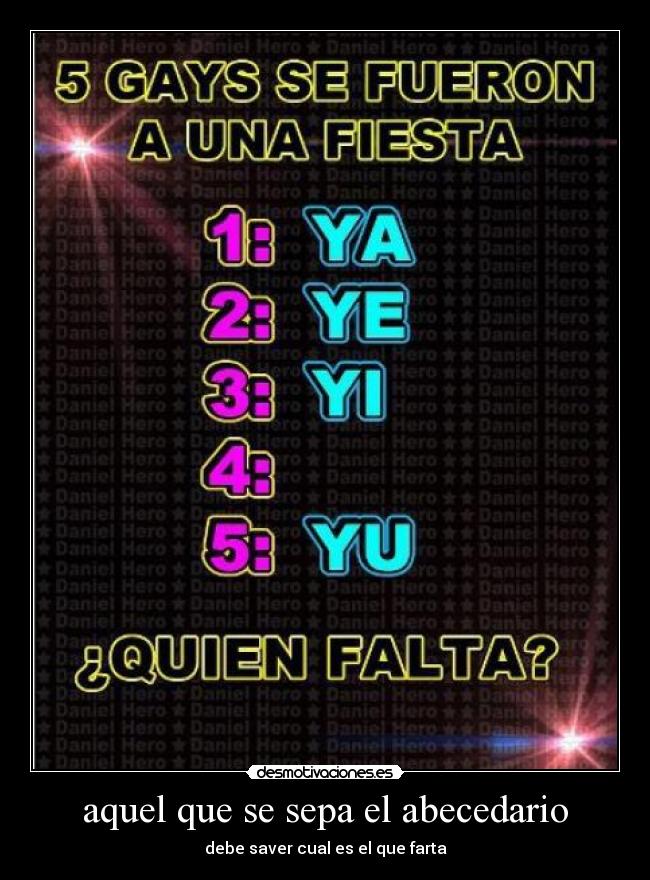 aquel que se sepa el abecedario - 