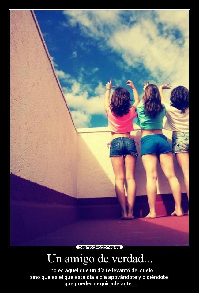 Un amigo de verdad... -