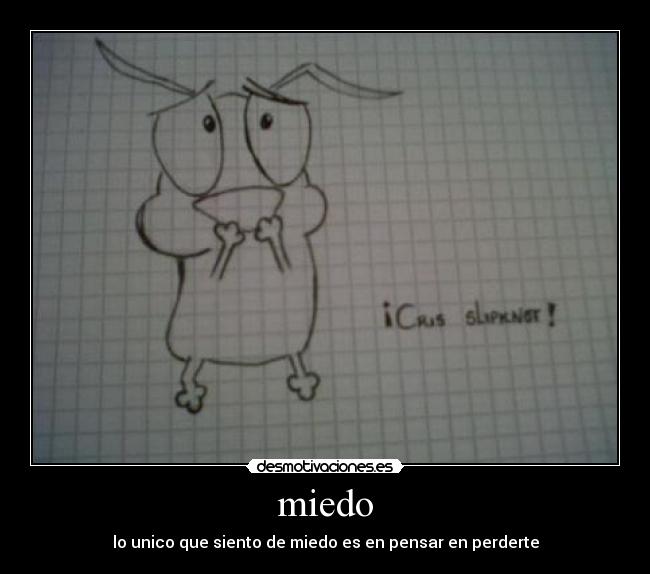miedo -