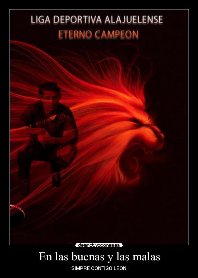 En las buenas y las malas - SIMPRE CONTIGO LEON!