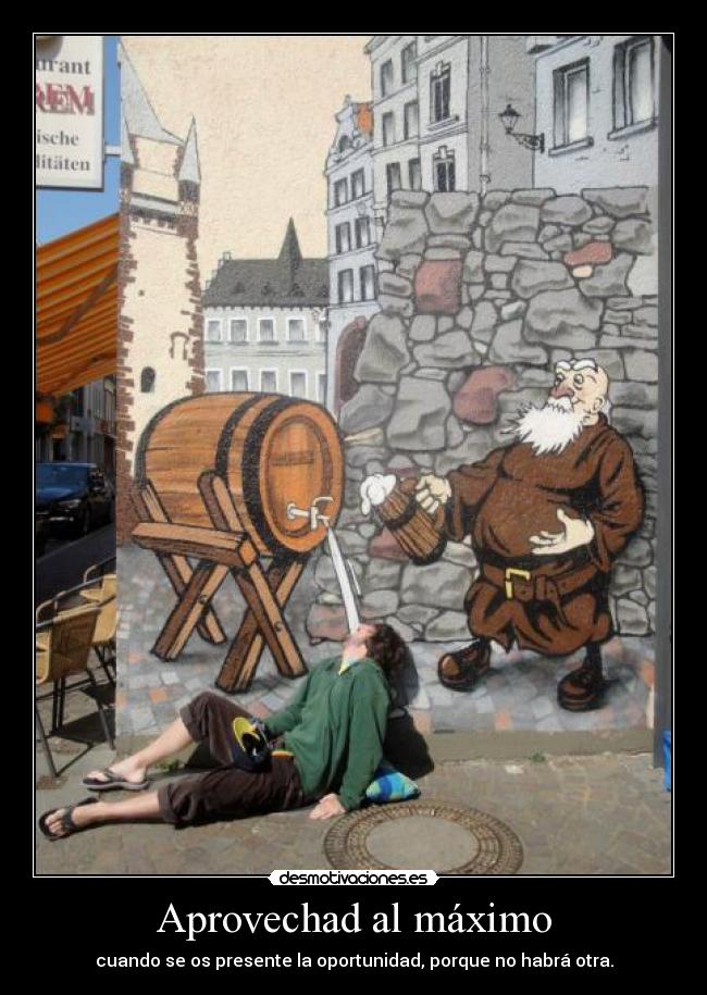 carteles aprovechad todo que podais desmotivaciones
