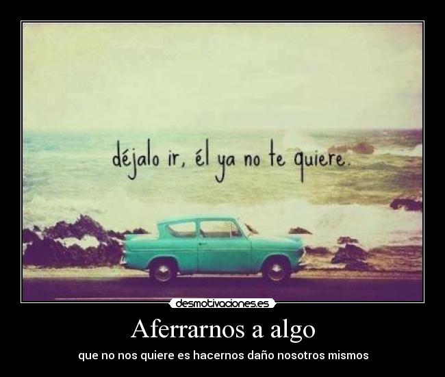 carteles querer desmotivaciones