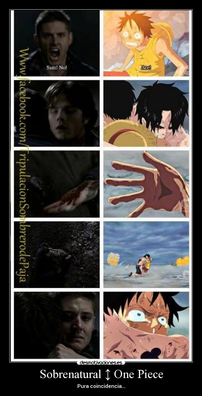 Sobrenatural ↕ One Piece - Pura coincidencia...