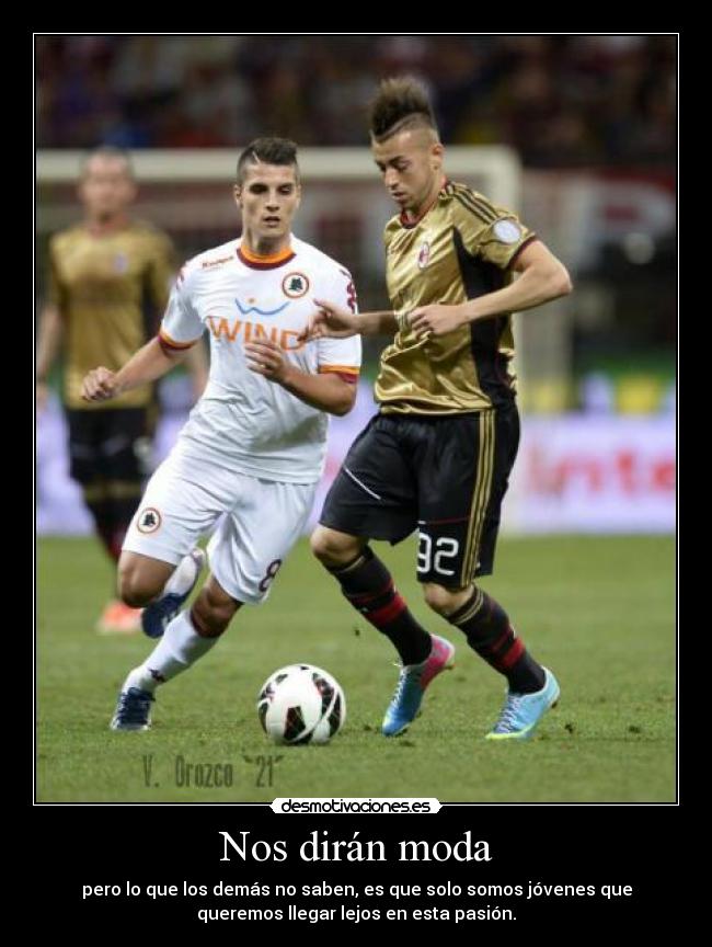 carteles desmotivaciones futbol amor futbol shaarawy erik lamela desmotivaciones