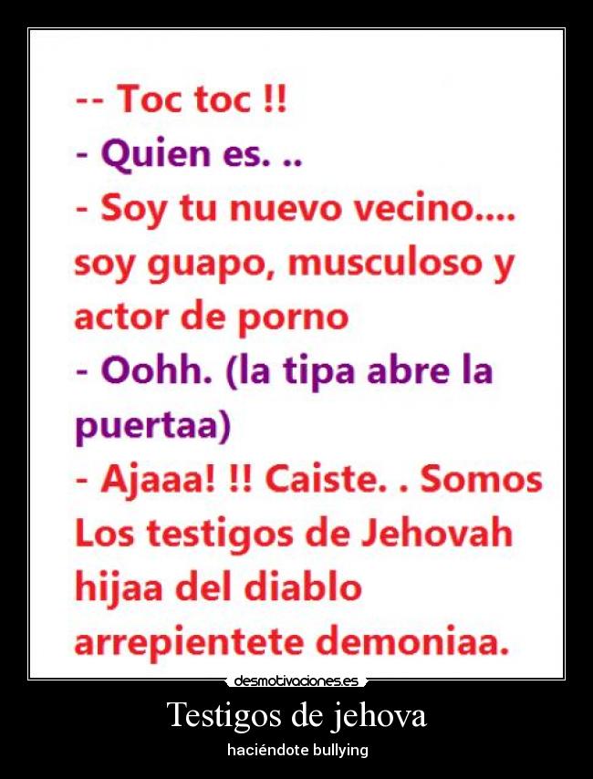 Testigos de jehova - haciéndote bullying