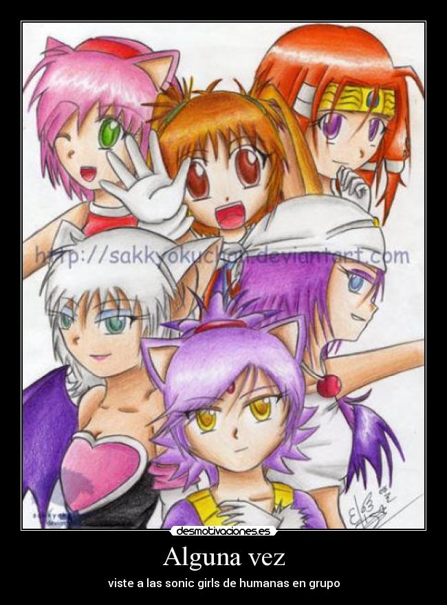 Alguna vez - viste a las sonic girls de humanas en grupo