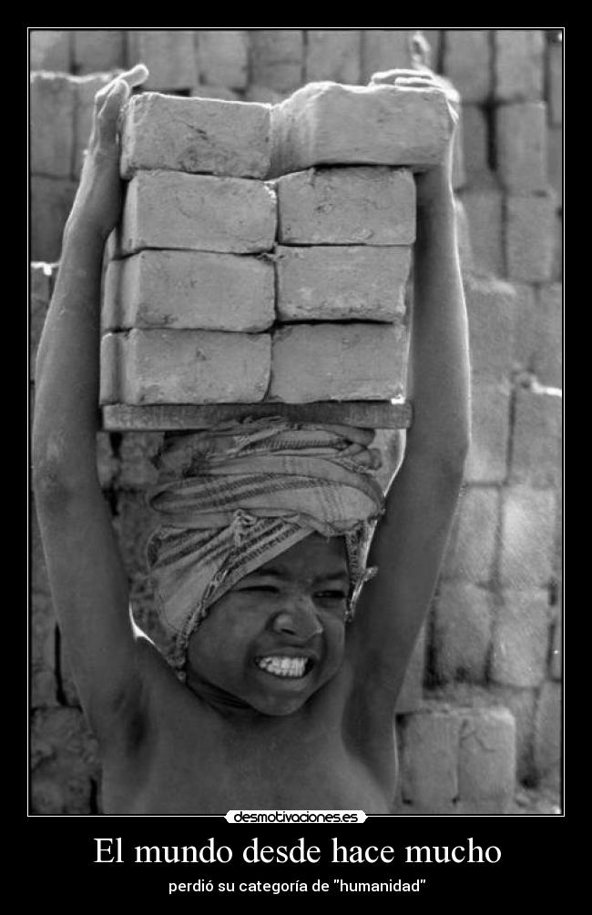 El mundo desde hace mucho -