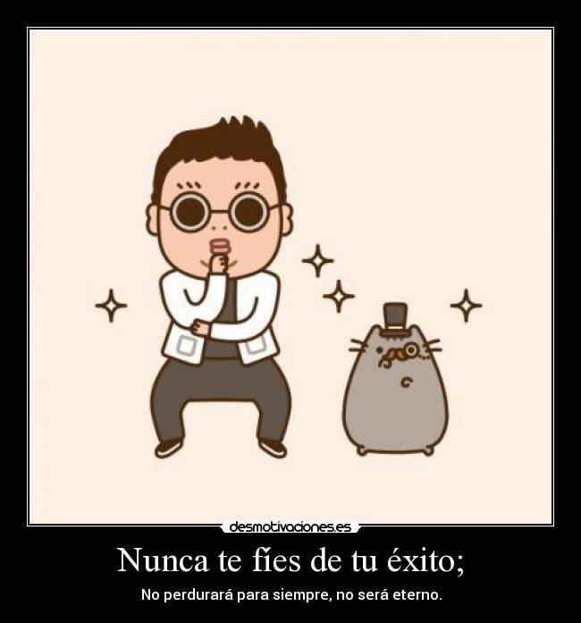 carteles rogertuba gentleman gangnamstyle psy waltk waltaka desmotivaciones