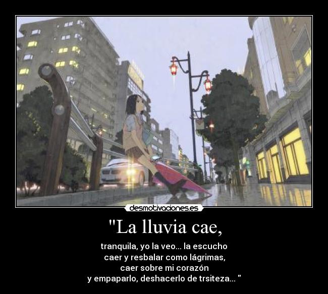 La lluvia cae, - 