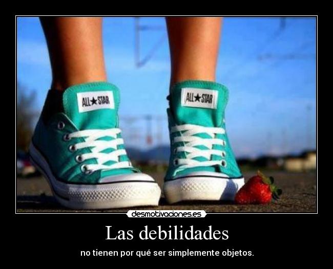 Las debilidades - 