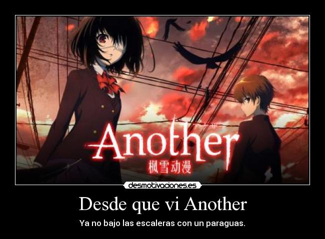 Desde que vi Another -