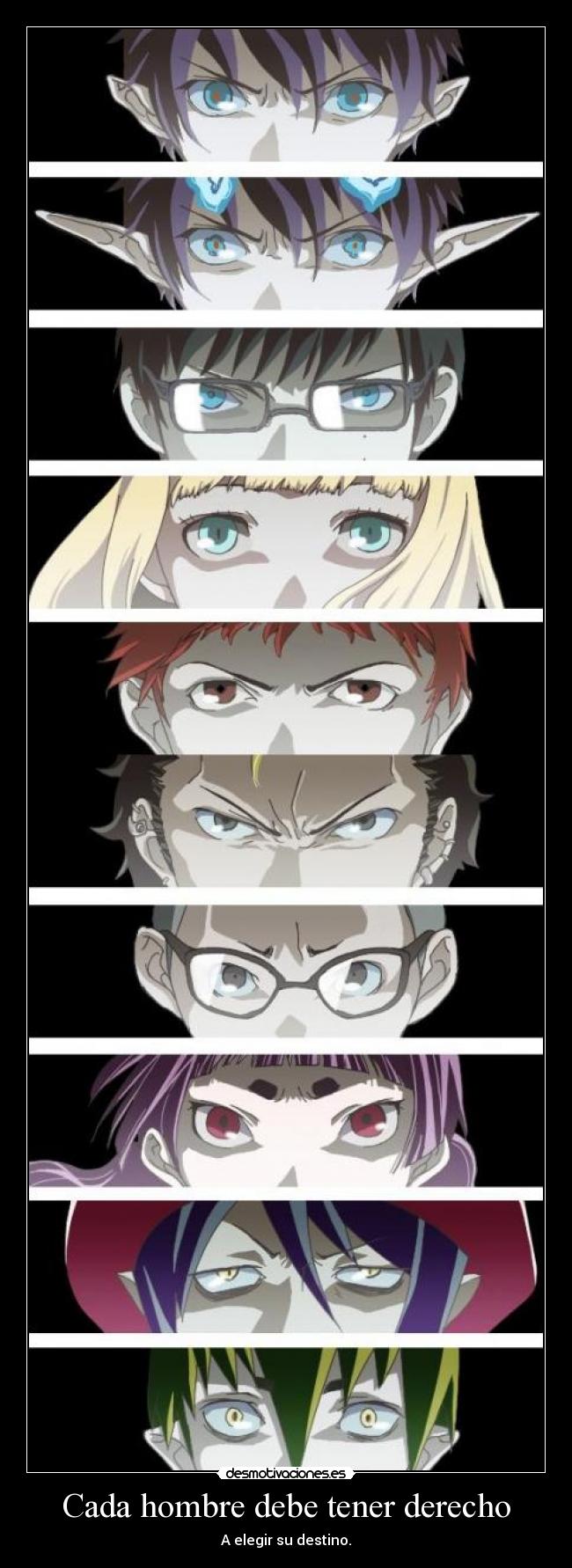 Cada hombre debe tener derecho - A elegir su destino.