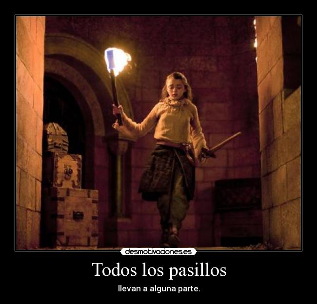carteles arya stark desmotivaciones