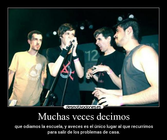 Muchas veces decimos -