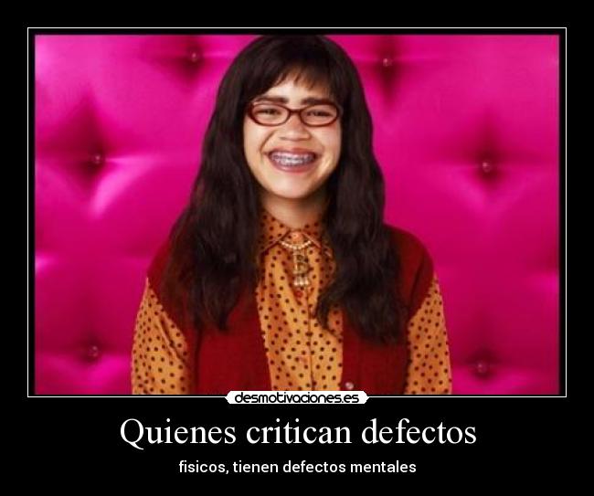 Quienes critican defectos - 