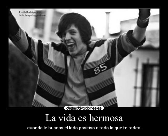 La vida es hermosa -