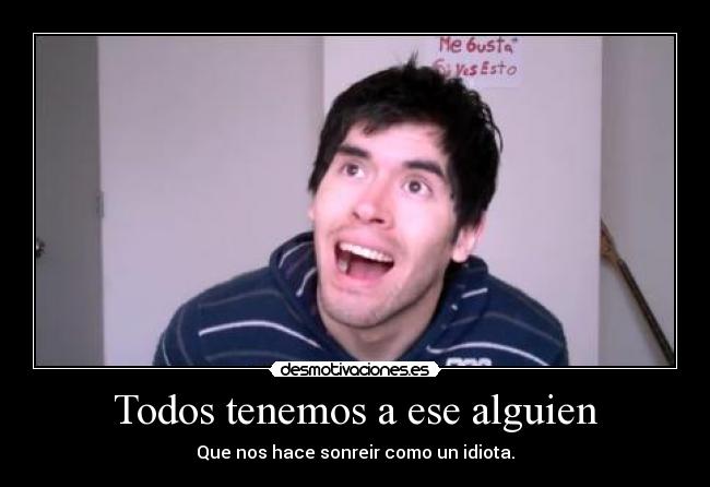 Todos tenemos a ese alguien -