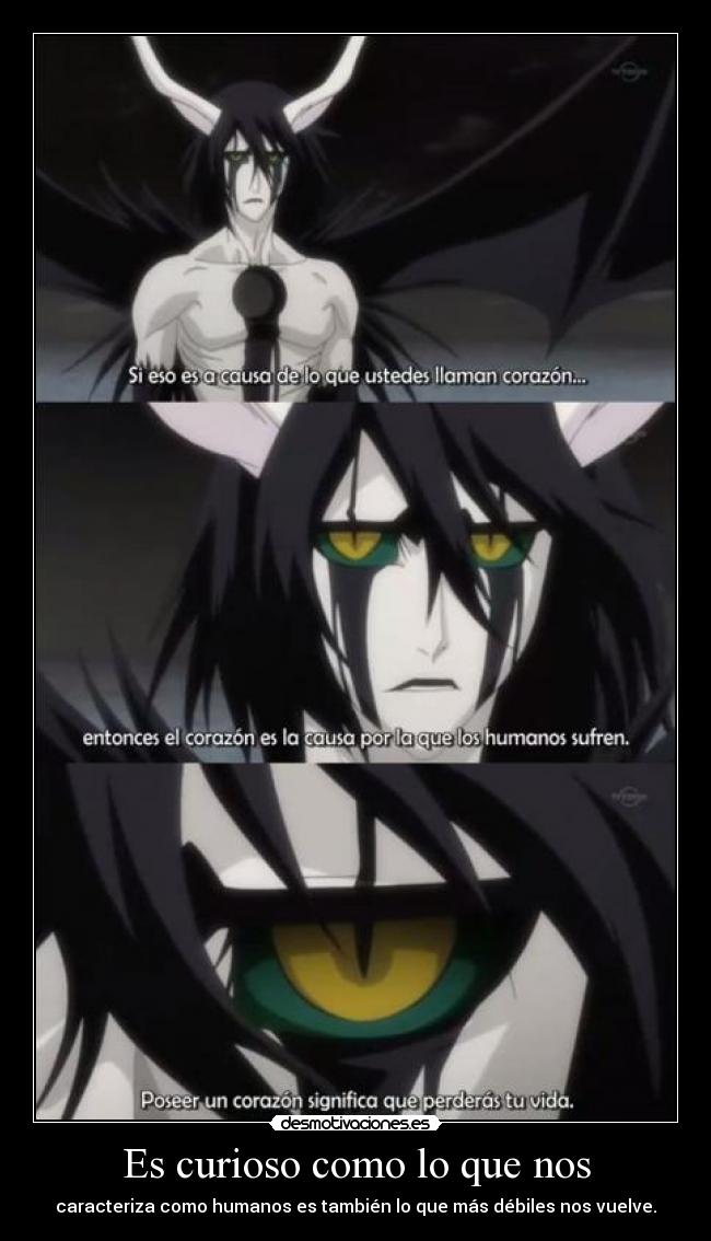 Es curioso como lo que nos -