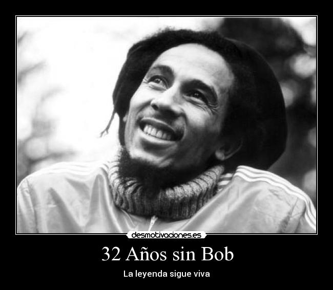32 Años sin Bob -