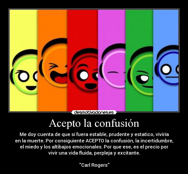 Acepto la confusión -
